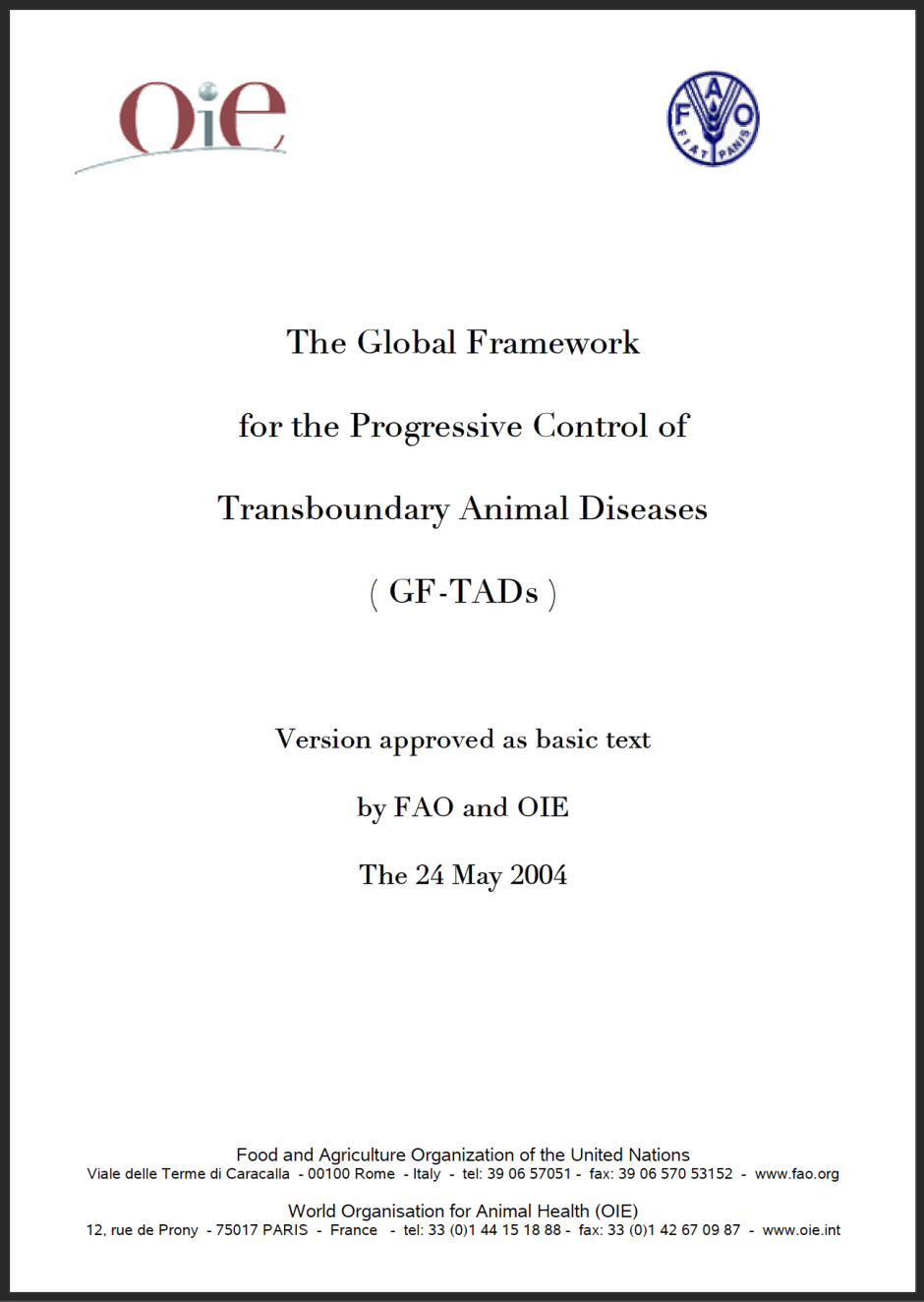 Specific Agreement with FAO : The Global Framework for the Progressive Control of Transboundary Animal Diseases (GF-TADs)