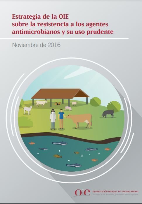 Estrategia de la OIE sobre la resistencia a los agentes antimicrobianos y su uso prudente